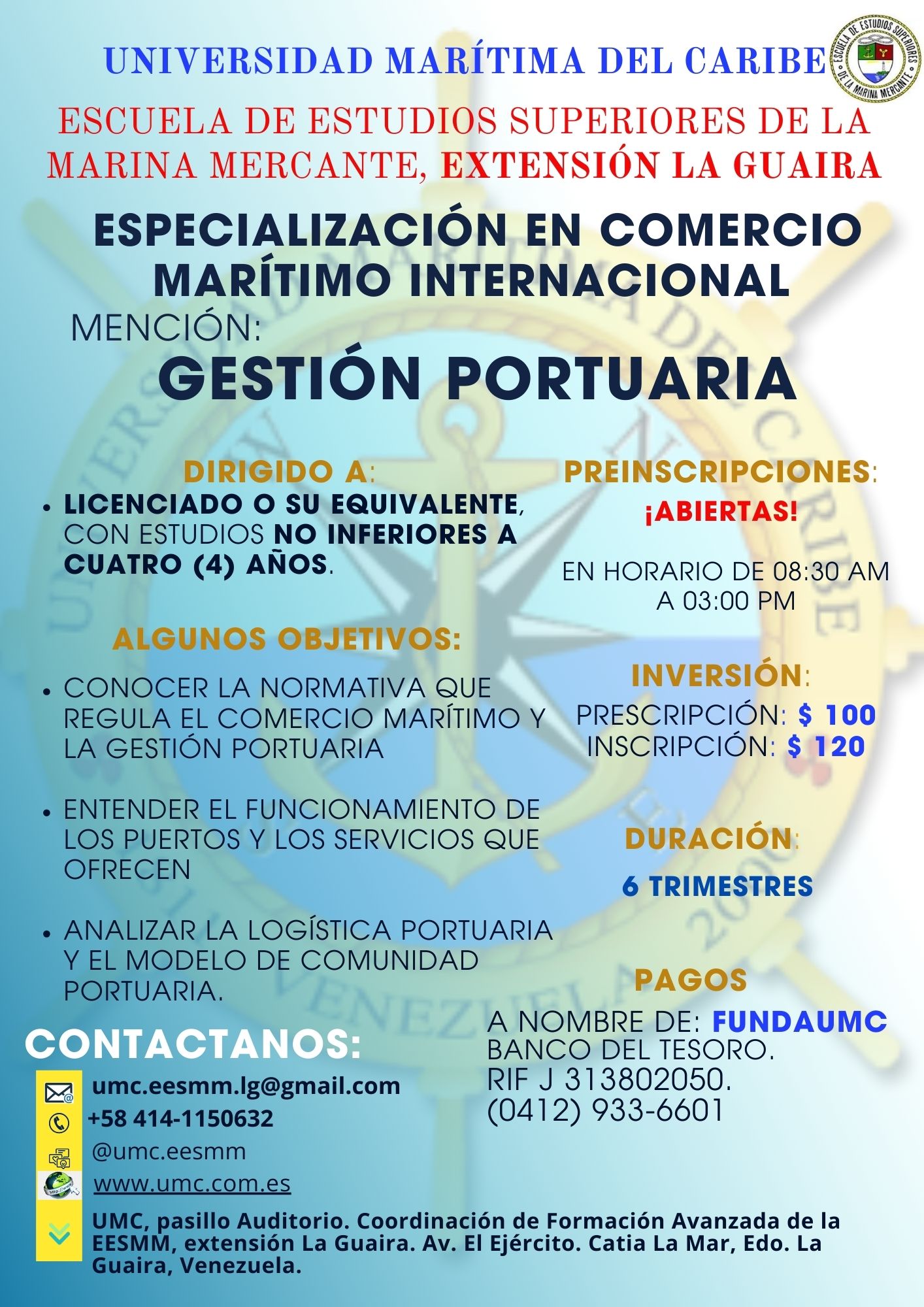 La Universidad Maritima del Caribe a traves de la EESMM extencion La Guaira se complace en informar que abrio las inscripciones a la Maestria en 17